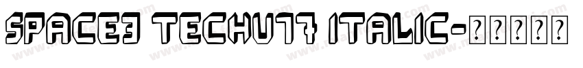 space3 techv17 italic字体转换